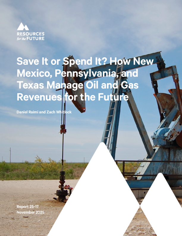 存还是花？新墨西哥州、宾夕法尼亚州和德克萨斯州如何管理未来的石油和天然气收入（英）