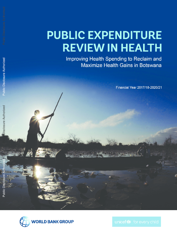 卫生公共支出审查：改善卫生支出以收回和最大限度地提高博茨瓦纳的卫生收益2017201820202021财年（英）