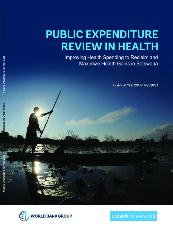卫生公共支出审查：改善卫生支出以收回和最大限度地提高博茨瓦纳的卫生收益-2017-2018-2021财年