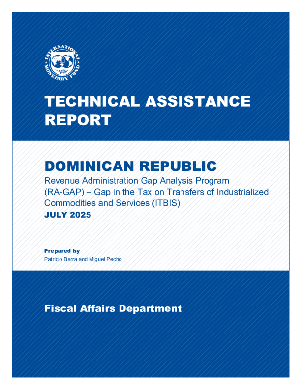 多米尼加共和国：技术援助报告收入管理差距分析计划（RA-Gap）-工业化商品和服务转让税差距（ITBIS）