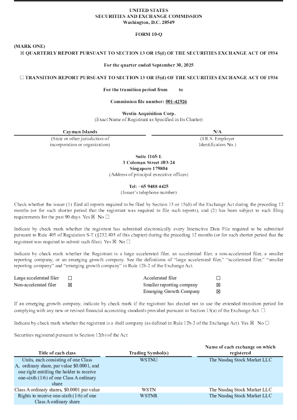 Westin Acquisition Corp-A：2025年季度报告