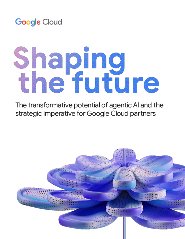 智能体AI的变革潜力与谷歌云合作伙伴的战略要务