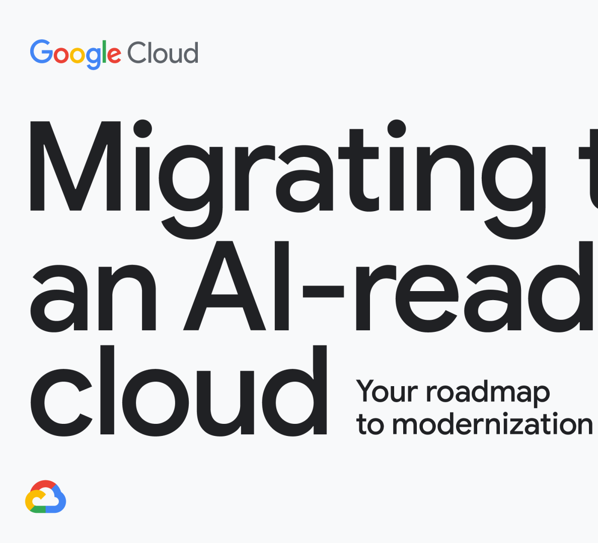 迁移到云端:AI就绪的现代化转型路线图