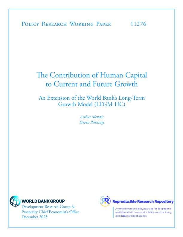 人力资本对当前和未来增长的贡献：世界银行长期增长模型（LTGMHC）的扩展（英）2025