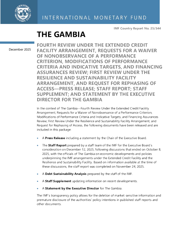 冈比亚：扩大信贷安排下的第四次审查、豁免不遵守绩效标准的请求、修改绩效标准和指示性目标以及融资保证审查；根据弹性和可持续性设施安排进行的首次审查，以及重新发布Access新闻稿的请求；员工报告；冈比亚执行主任的发言