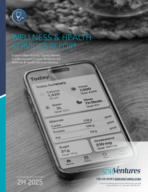 Health & Wellness Services Industry Report: Exploring M&A Activities, Capital Market Conditions, and Current Trends