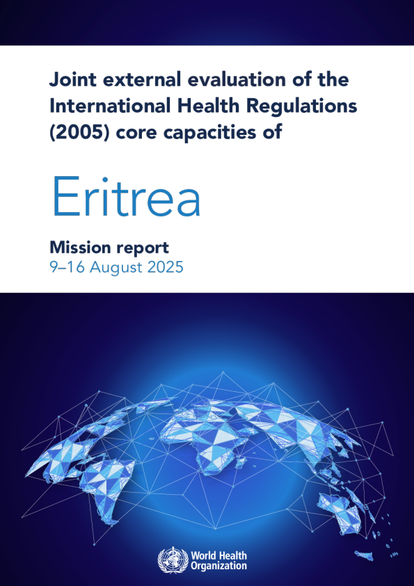 厄立特里亚《国际卫生条例》（2005年）核心能力的联合外部评价：特派团报告，2025年8月9日至16日