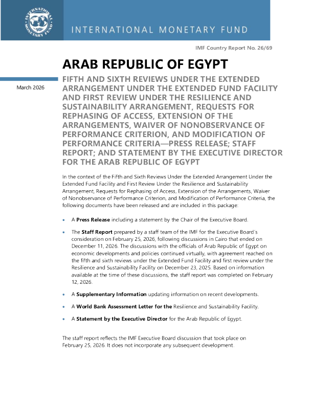 阿拉伯埃及共和国：根据扩展基金机制下的扩展安排进行的第五次和第六次审查，根据弹性和可持续性安排进行的第一次审查（英）