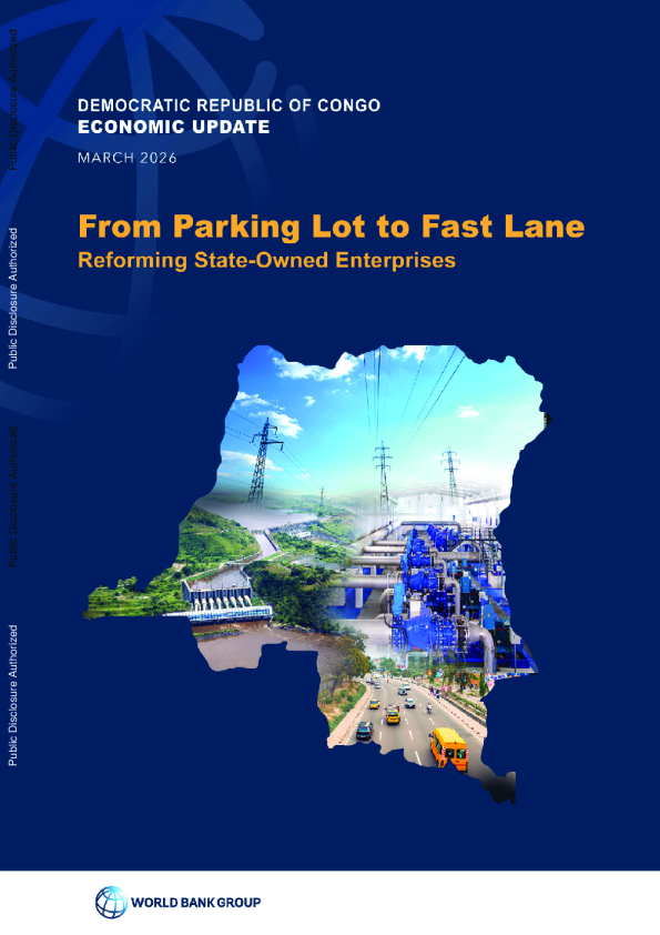 刚果民主共和国经济更新，2026年3月：从停车场到快车道：改革国有企业（英）