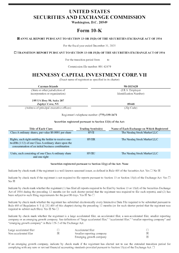Hennessy Capital Investment Corp VII-A 2025年度报告