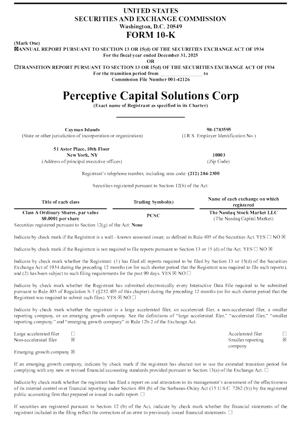 Perceptive Capital Solutions Corp-A 2025年度报告
