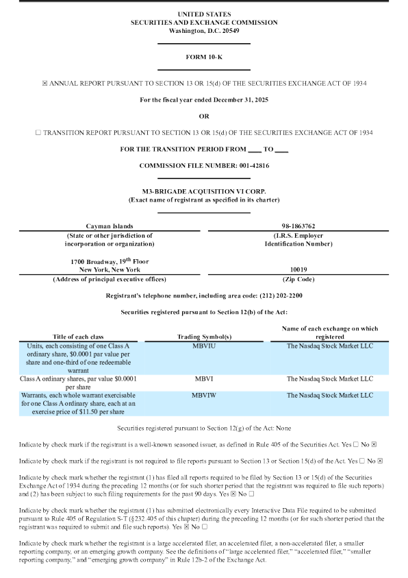 M3-Brigade Acquisition VI Corp-A 2025年度报告