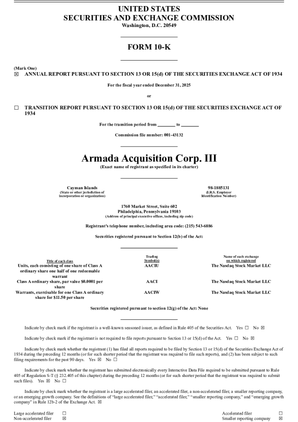 Armada Acquisition Corp III-A 2025年度报告