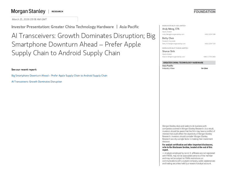 AI光模块：引领行业变革增长；智能手机将步入大幅下滑周期——倾向于苹果供应链而非安卓供应链