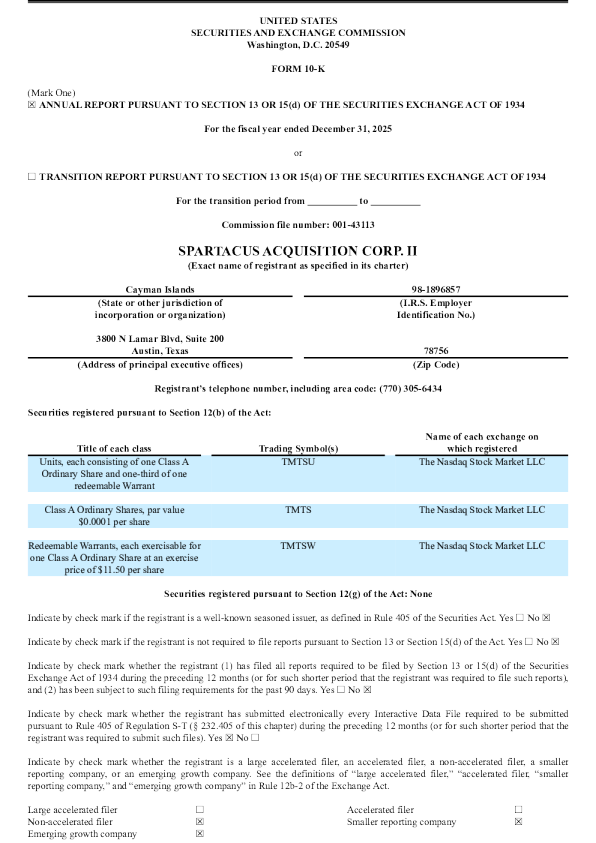 Spartacus Acquisition Corp II-A 2025年度报告