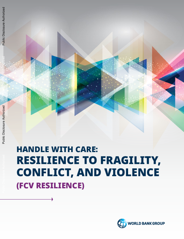 Handle with Care: Resilience to Vulnerability, Conflict, and Violence (FCV Resilience) (Eng) 2026