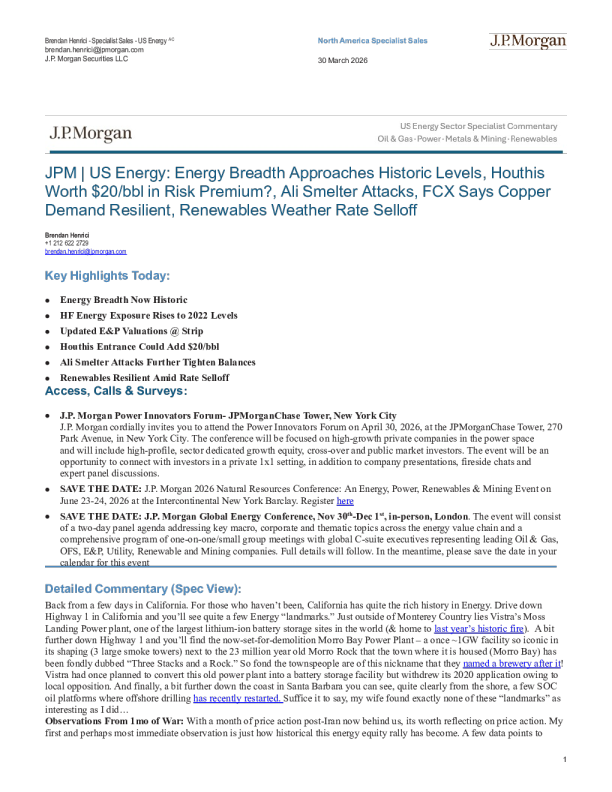 摩根大通 | 美国能源：能源板块广度逼近历史水平，胡塞武装或带来20美元/桶风险溢价？，阿里冶炼厂遇袭，自由港麦克莫兰称铜需求具韧性，可再生能源抵御利率抛售