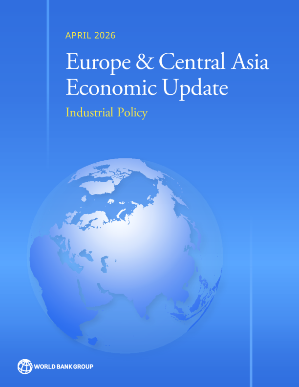欧洲和中亚经济更新，2026年4月：产业政策（英）