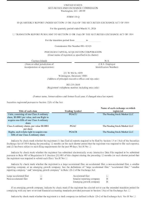 Pantages Capital Acquisition Corp-A 2026年季度报告