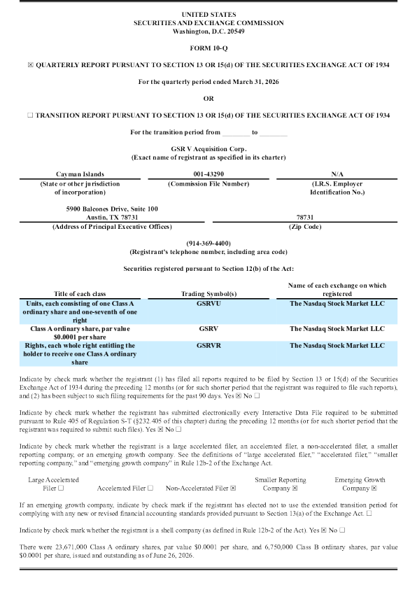 GSR V Acquisition Corp-A 2026年季度报告