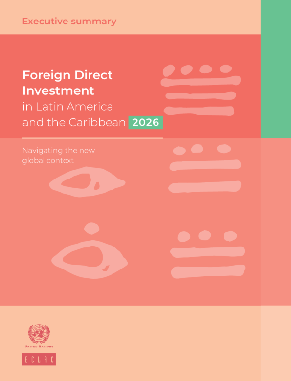 2026年拉丁美洲和加勒比地区的外国直接投资：驾驭新的全球环境