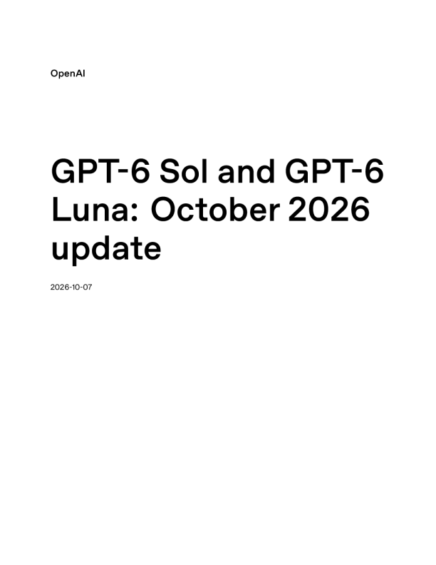 
GPT-6 Sol与GPT-6 Luna发布更新报告