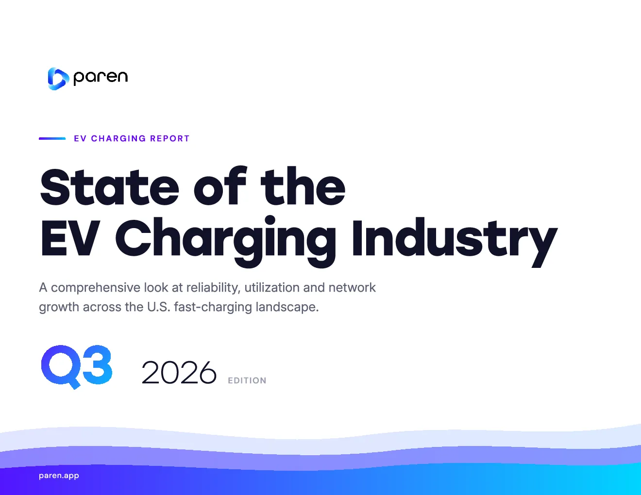 美国快速充电场景可靠性、利用率与网络扩张全景——EV CHARGING INDUSTRY Q3 2026 REPORT